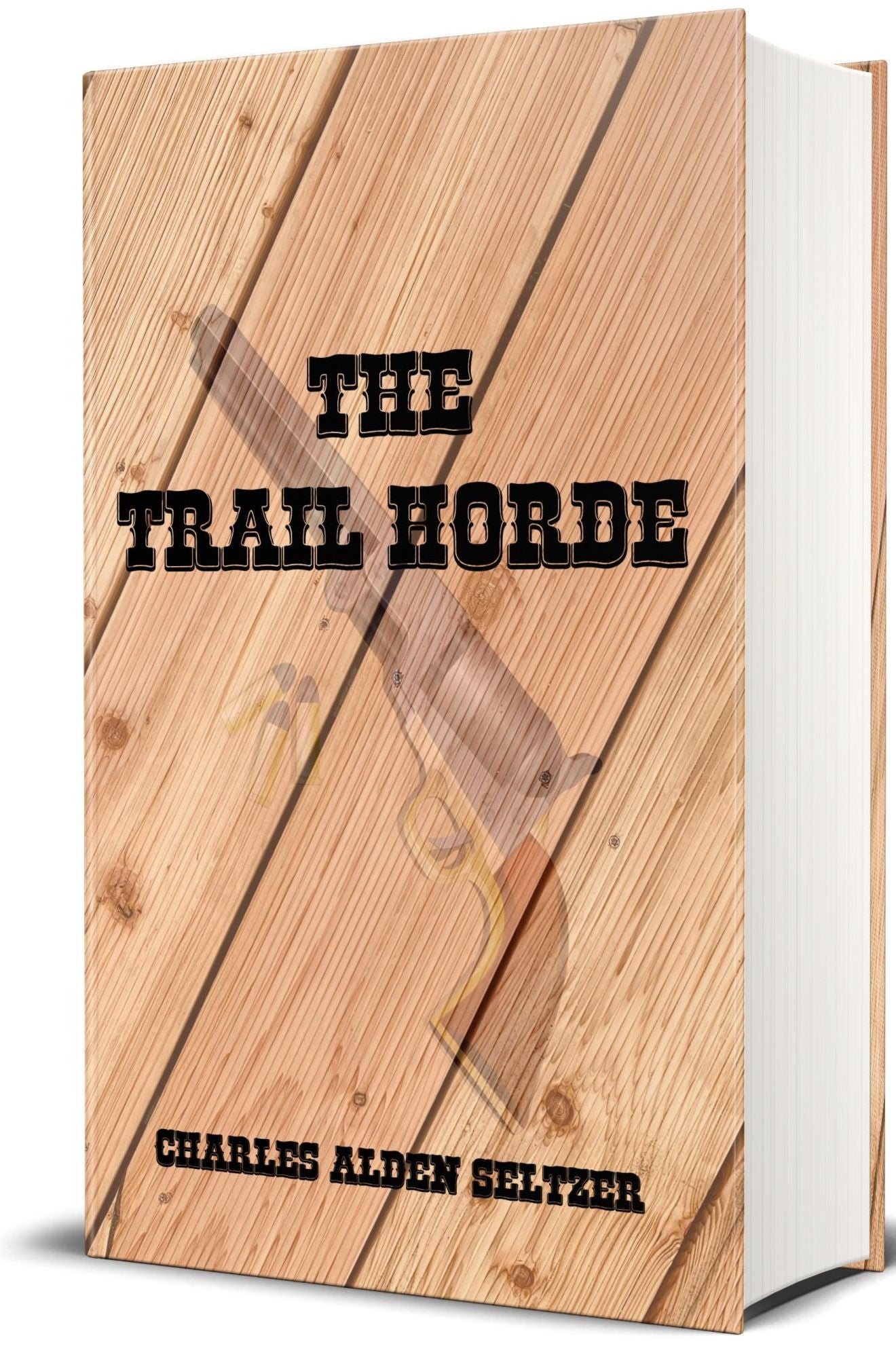 The Trail Horde (Original Illustrations and Text)