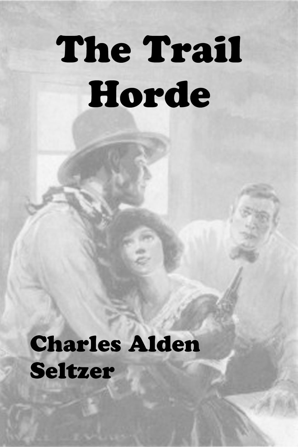 The Trail Horde (Original Illustrations and Text)