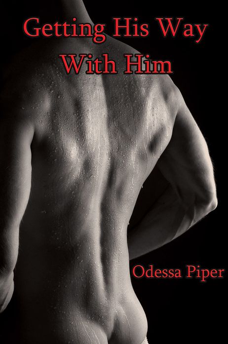 Getting His Way With Him (First Time Gay Experience)