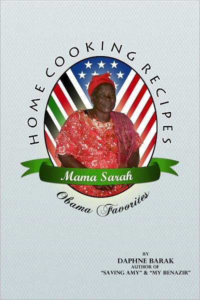 Mama Sarah Obama: Home Cooking Recipes