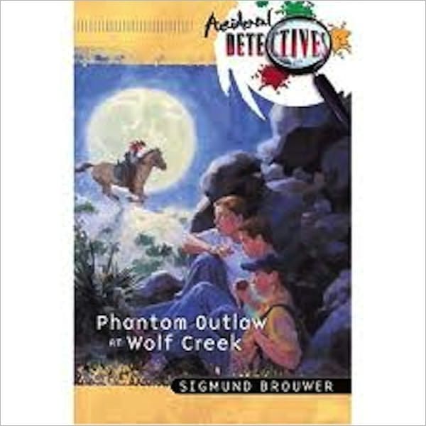 Phantom Outlaw At Wolf Creek