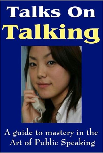 eBook about Talks On Talking - How To Speak In Public...
