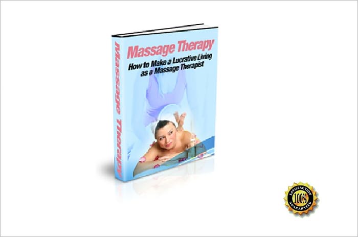 Massage Therapy—How to Make A Lucrative Living As A Massage Therapist! AAA+++
