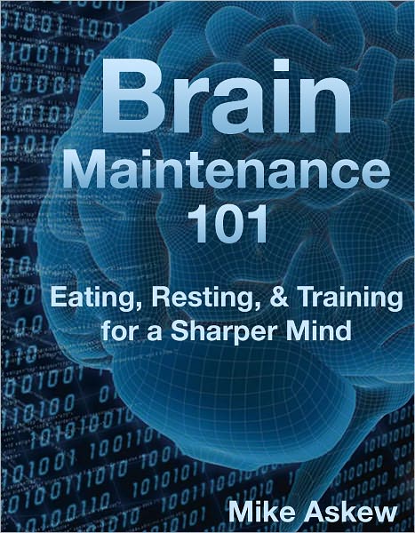 Brain Maintenance 101
