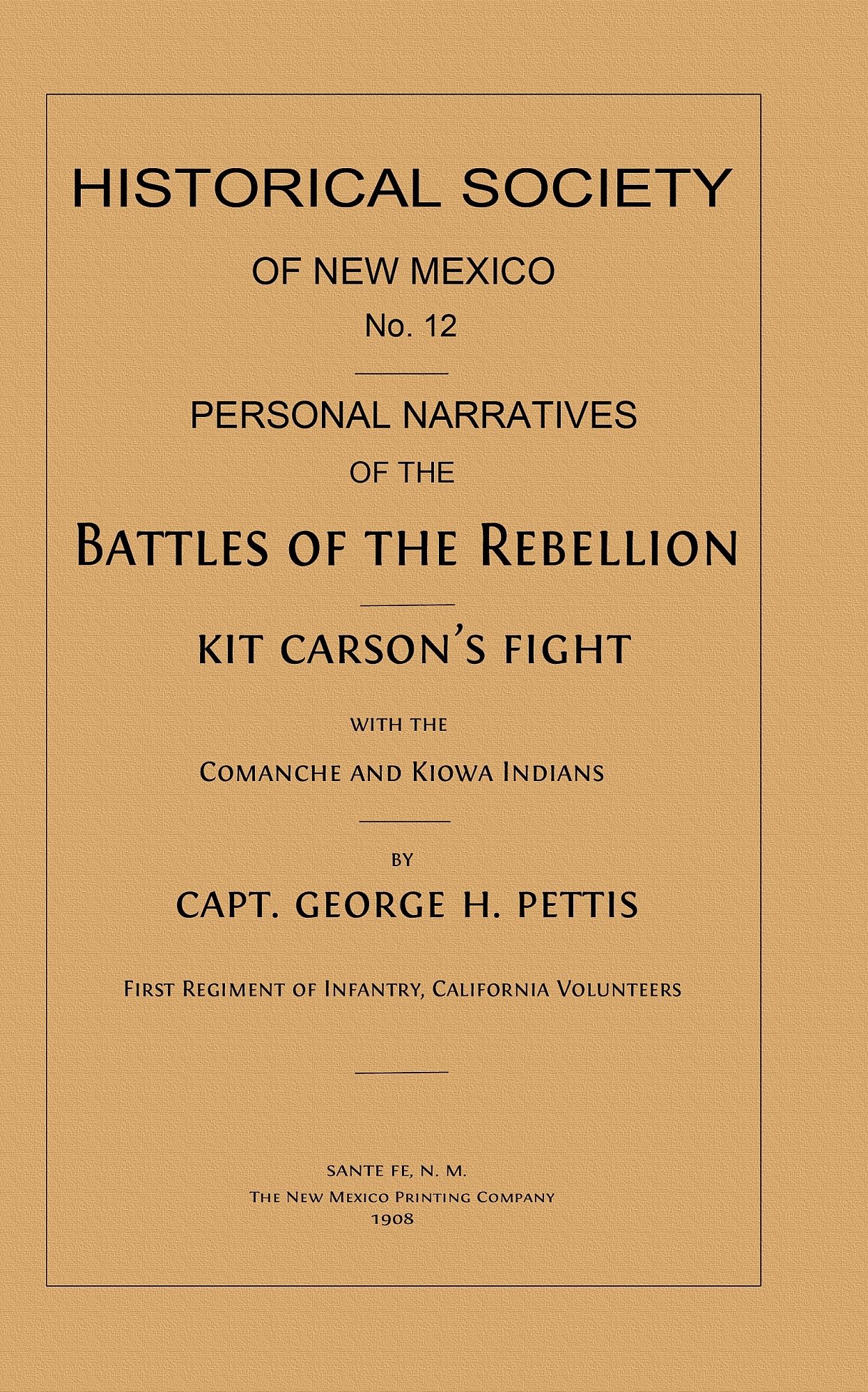 Kit Carson's Fight with the Comanche and Kiowa Indians (Illustrated and Annotated)