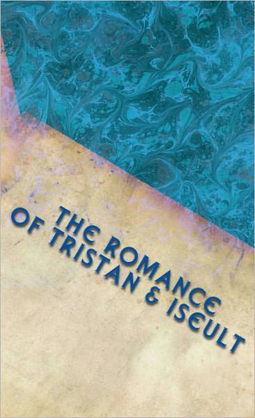 The Romance of Tristan & Iseult