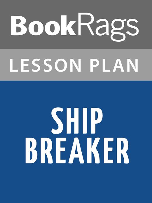 Ship Breaker Lesson Plans