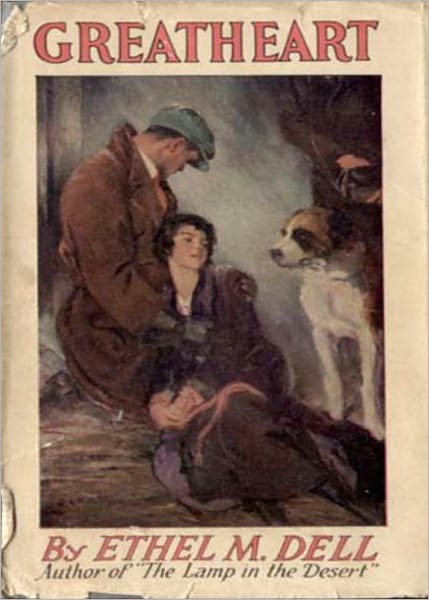 Greatheart: An Adventure, Romance Classic By Ethel M. Dell! AAA+++