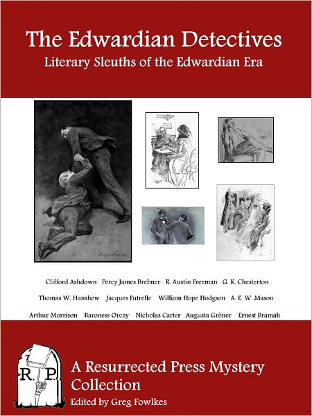 The Edwardian Detectives: Literary Sleuths of the Edwardian Era