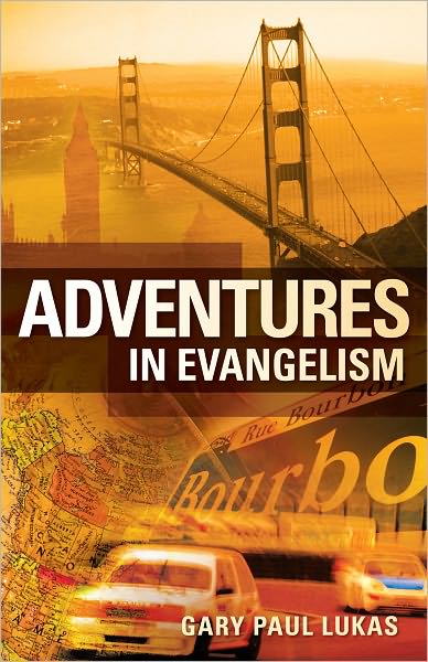 ADVENTURES IN EVANGELISM