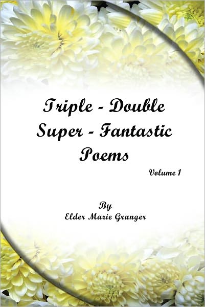 Triple-Double-Super Fantastic Poems