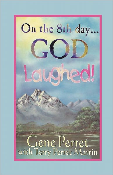 On the 8th Day . . . God Laughed