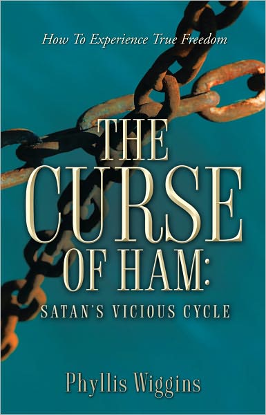The Curse of Ham: Satan's Vicious Cycle
