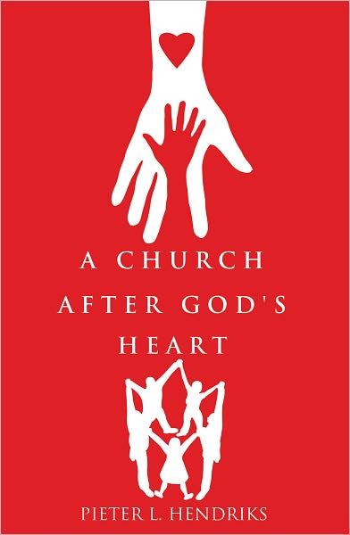 A CHURCH AFTER GOD'S HEART