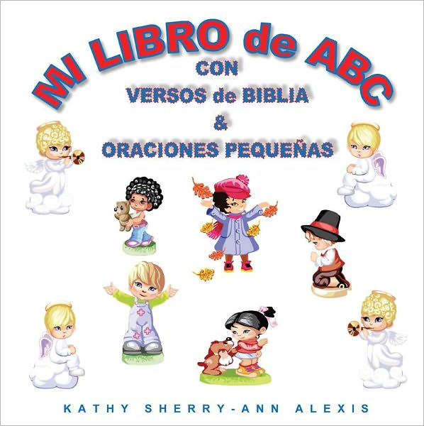 MI LIBRO de ABC CON VERSOS de BIBLIA & ORACIONES PEQUENAS