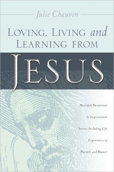 Loving, Living and Learning from Jesus