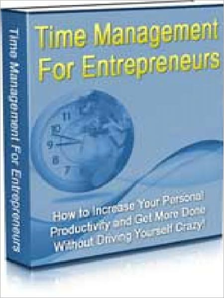 Time Management for Entrepreneurs