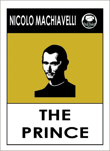 Niccolo Machiavelli's The Prince