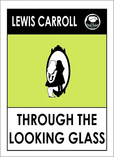 Lewis Carroll's Through the Looking Glass