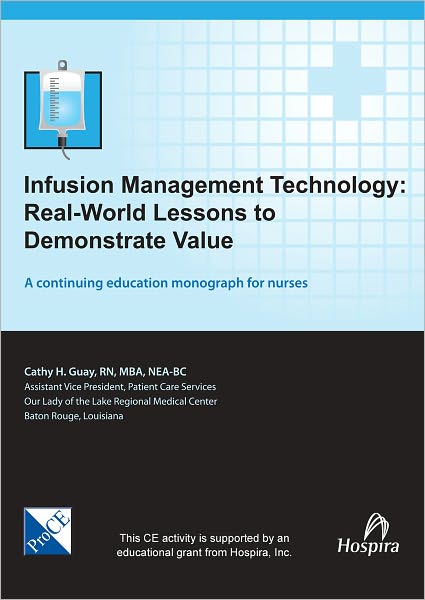 Infusion Management Technology: Real-World Lessons to Demonstrate Value