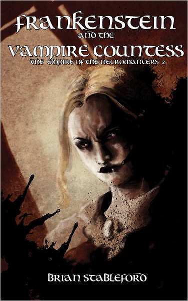 Empire of the Necromancers: Frankenstein and the Vampire Countess