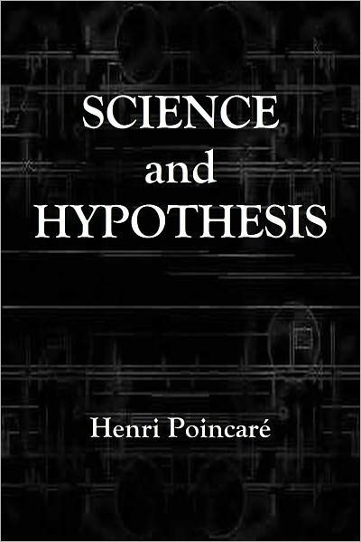 SCIENCE AND HYPOTHESIS