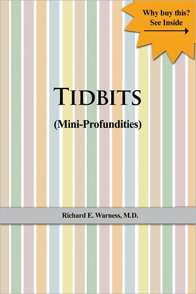 Tidbits: (Mini-Profundities)