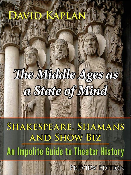 The Middle Ages as a State of Mind