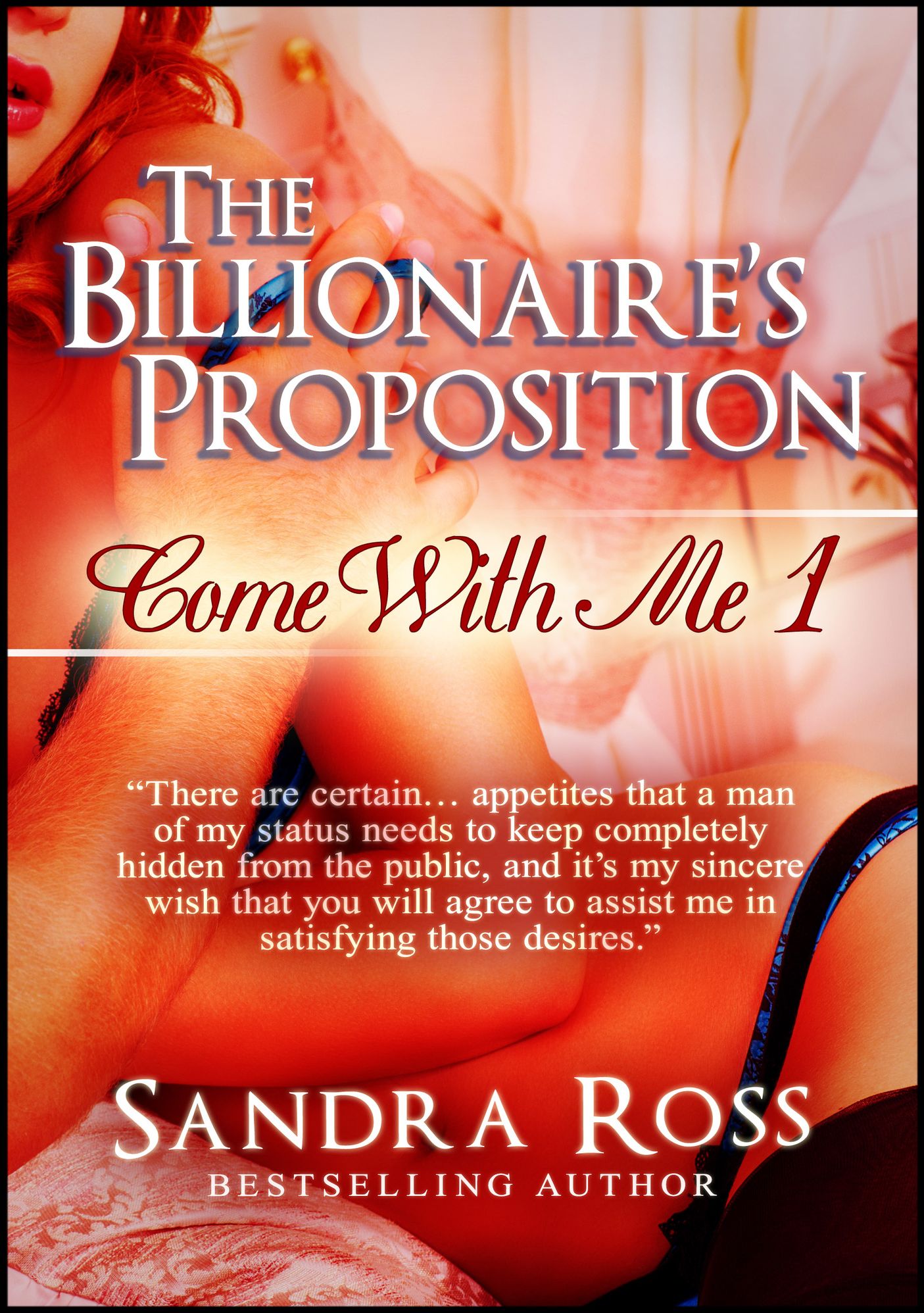 The Billionaire's Proposition: Come With Me 1