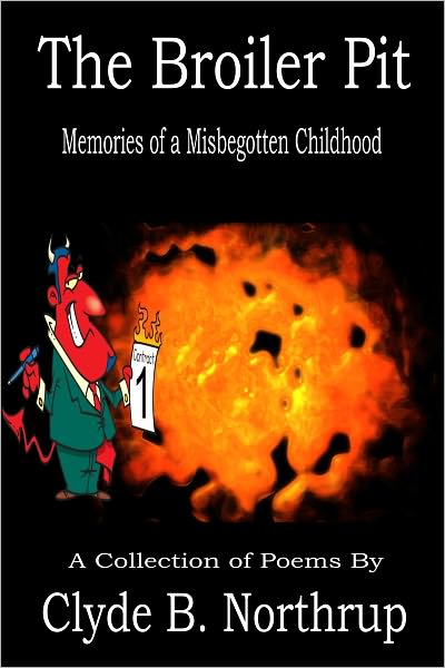 The Broiler Pit: Memories of a Misbegotten Childhood