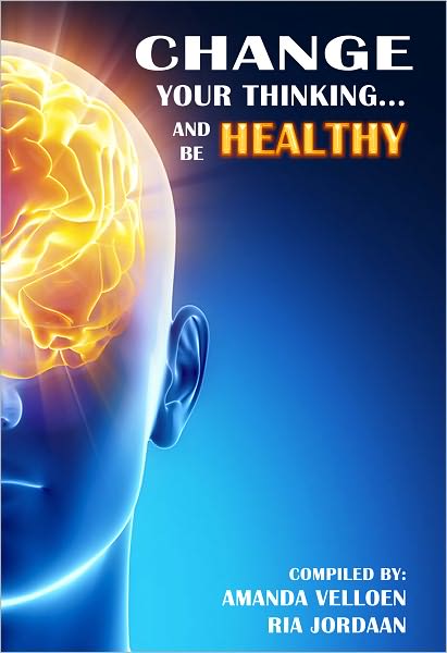 Change Your Thinking And Be Healthy