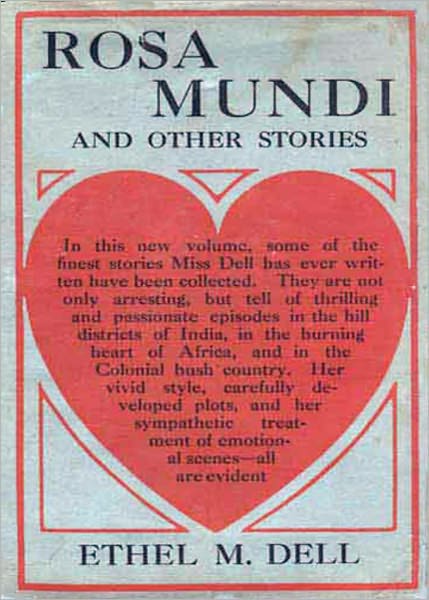 Rosa Mundi and Other Stories: A Short Story Collection, Romance Classic By Ethel May Dell! AAA+++