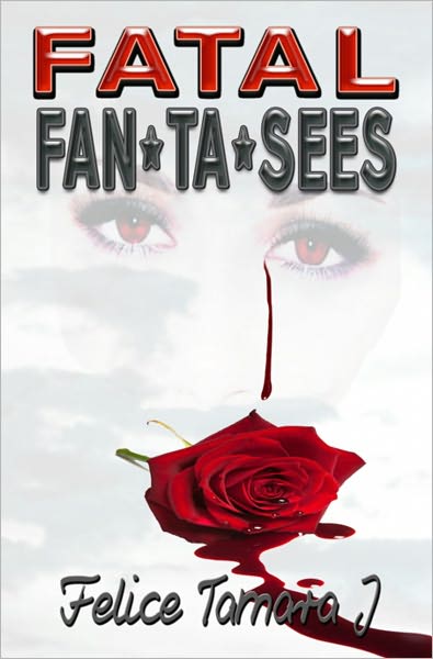 FATAL FAN*TA*SEES