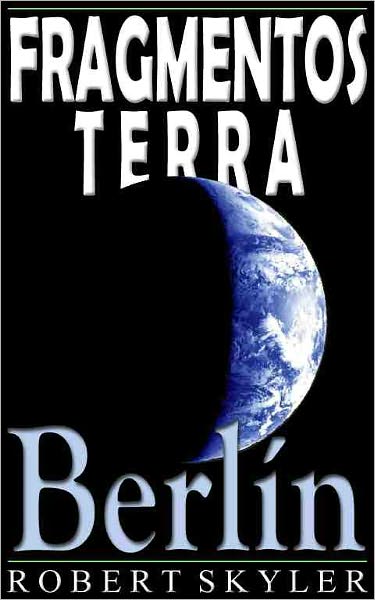 Fragmentos Terra - 004 - Berl&iacute;n (Galician Edition)