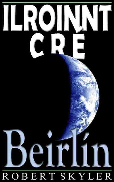 Ilroinnt Cr&eacute; - 004 - Beirl&iacute;n (Irish Edition)