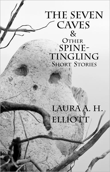 The Seven Caves & Other Spine-Tingling Short Stories