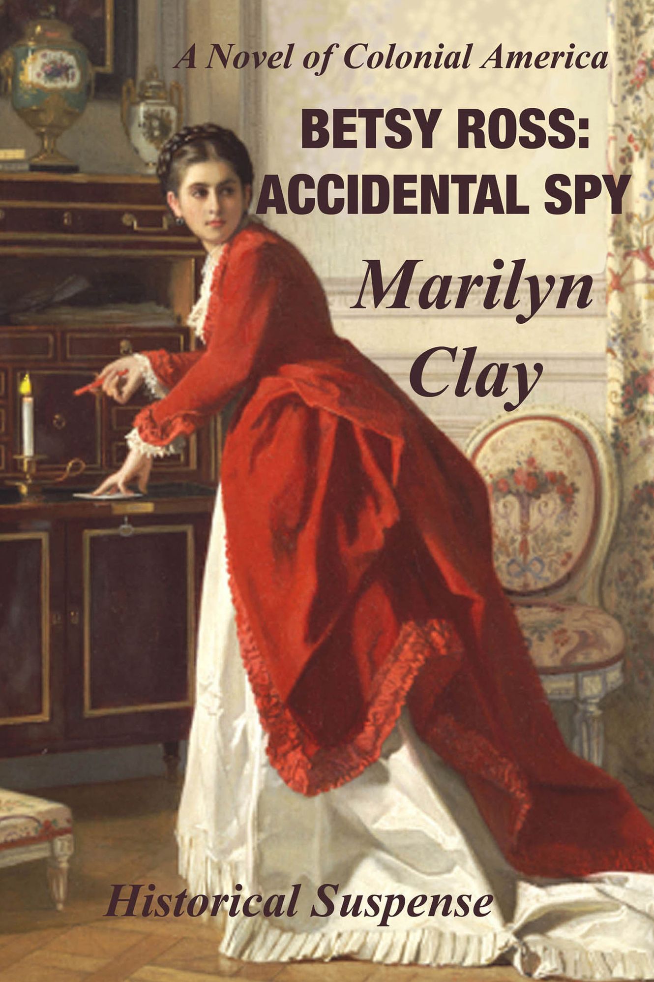 BETSY ROSS: ACCIDENTAL SPY