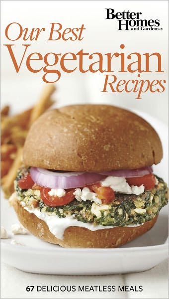 Our Best Vegetarian Recipes (Subline: 70 Delicious Meatless Meals)