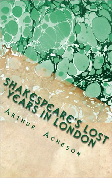 Shakespeare's Lost Years in London