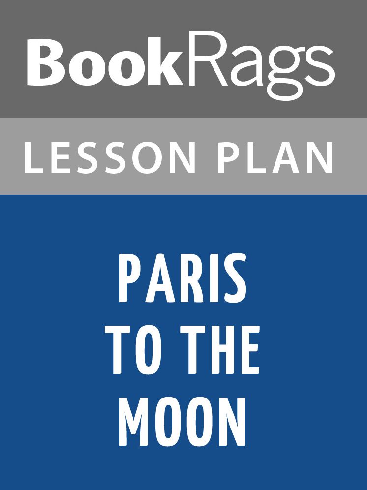 Paris to the Moon Lesson Plans
