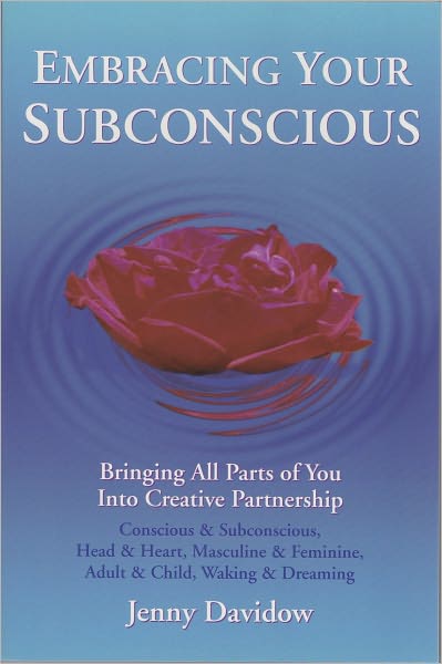 Embracing Your Subconscious -- Bringing All Parts of You into Creative Partnership