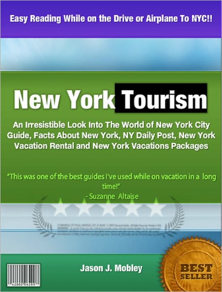 New York Tourism: An Irresistible Look Into The World of New York City Guide, Facts About New York, NY Daily Post, New York Vacation Rental and New York Vacations Packages
