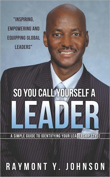 SO YOU CALL YOURSELF A LEADER
