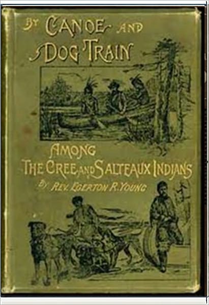 By Canoe and Dog Train