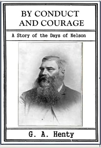 By Conduct and Courage