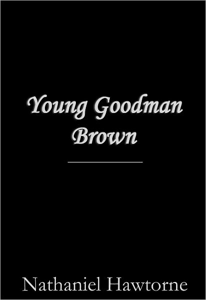 Young Goodman Brown