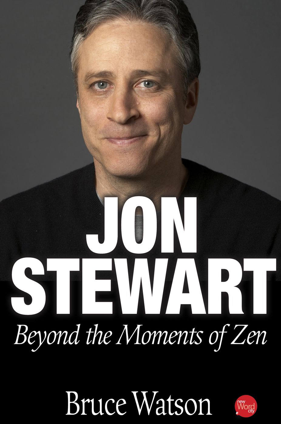 Jon Stewart: Beyond The Moments Of Zen