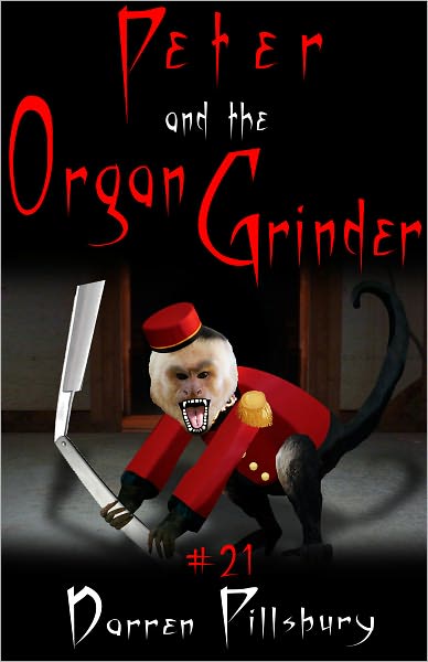 Peter and the Organ Grinder: Peter and the Monsters Story #21