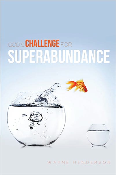 God's Challenge for Superabundance