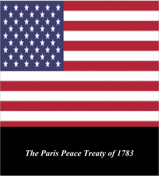 U.S. Historical Documents: The Paris Peace Treaty of 1783